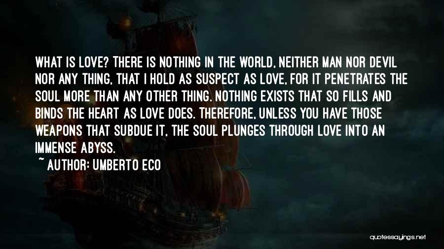 Does Love Exists Quotes By Umberto Eco