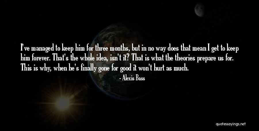 Does Love Hurt Quotes By Alexis Bass