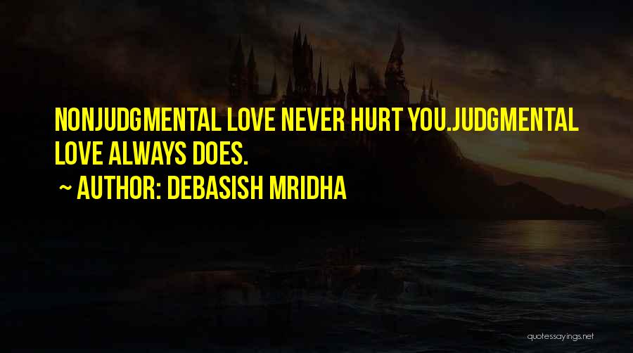 Does Love Hurt Quotes By Debasish Mridha