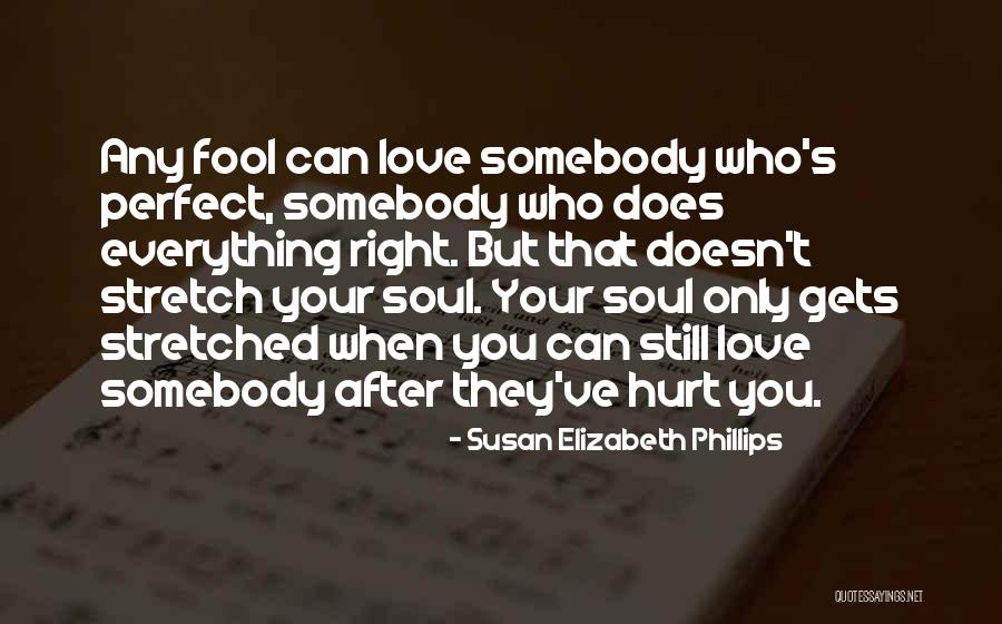 Does Love Hurt Quotes By Susan Elizabeth Phillips