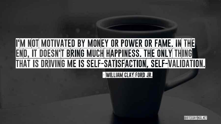Does Money Bring Happiness Quotes By William Clay Ford Jr. Does Money Bring Happiness Quotes By William Clay Ford Jr.