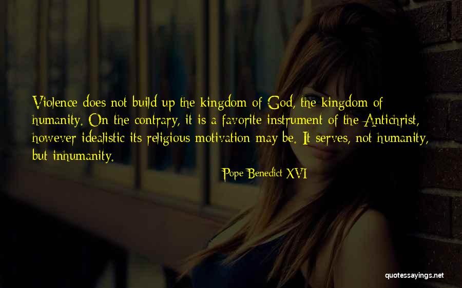 Does Motivation Quotes By Pope Benedict XVI Does Motivation Quotes By Pope Benedict XVI