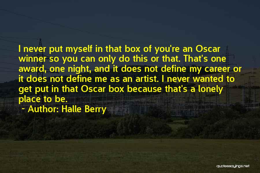 Does Not Define Me Quotes By Halle Berry