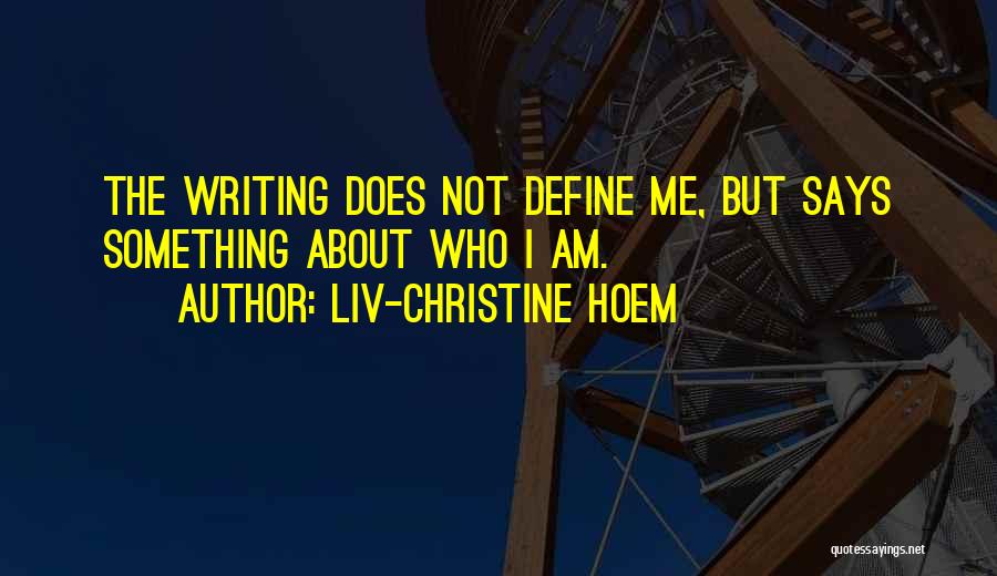 Does Not Define Me Quotes By Liv-Christine Hoem