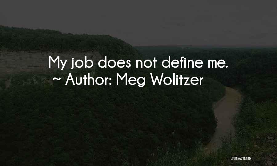 Does Not Define Me Quotes By Meg Wolitzer