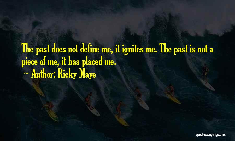 Does Not Define Me Quotes By Ricky Maye