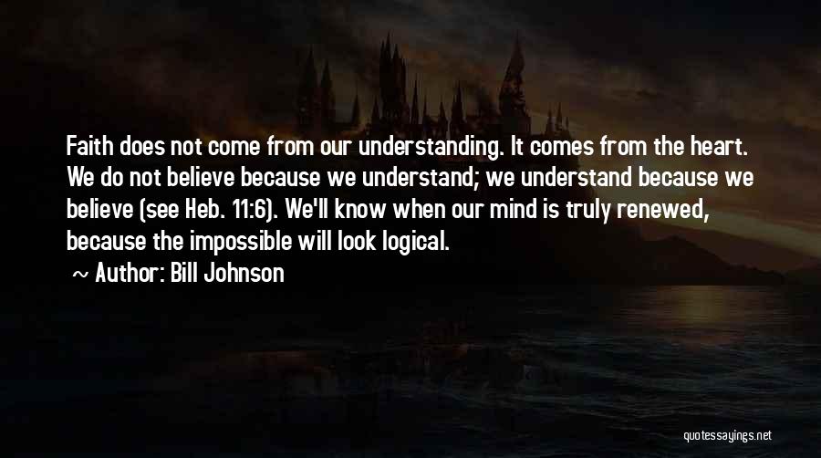 Does Not Understand Quotes By Bill Johnson