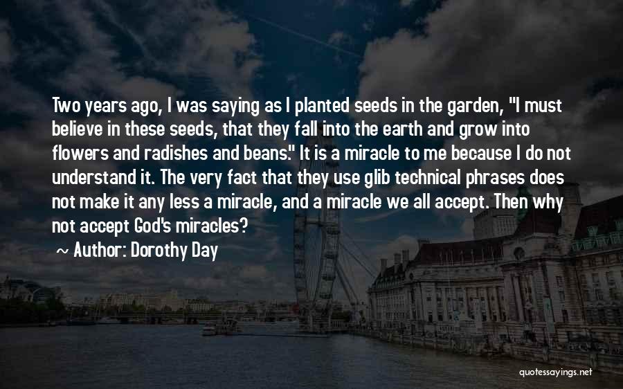 Does Not Understand Quotes By Dorothy Day