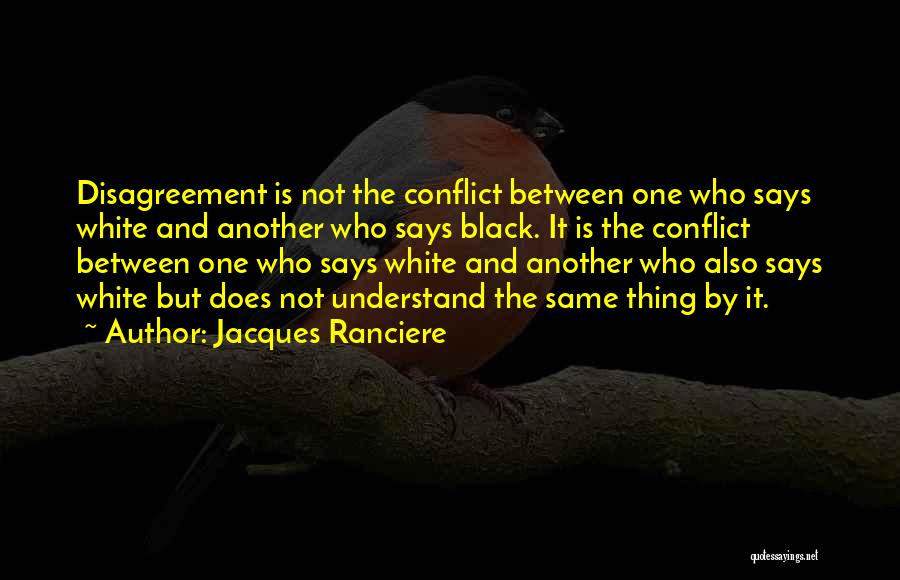 Does Not Understand Quotes By Jacques Ranciere