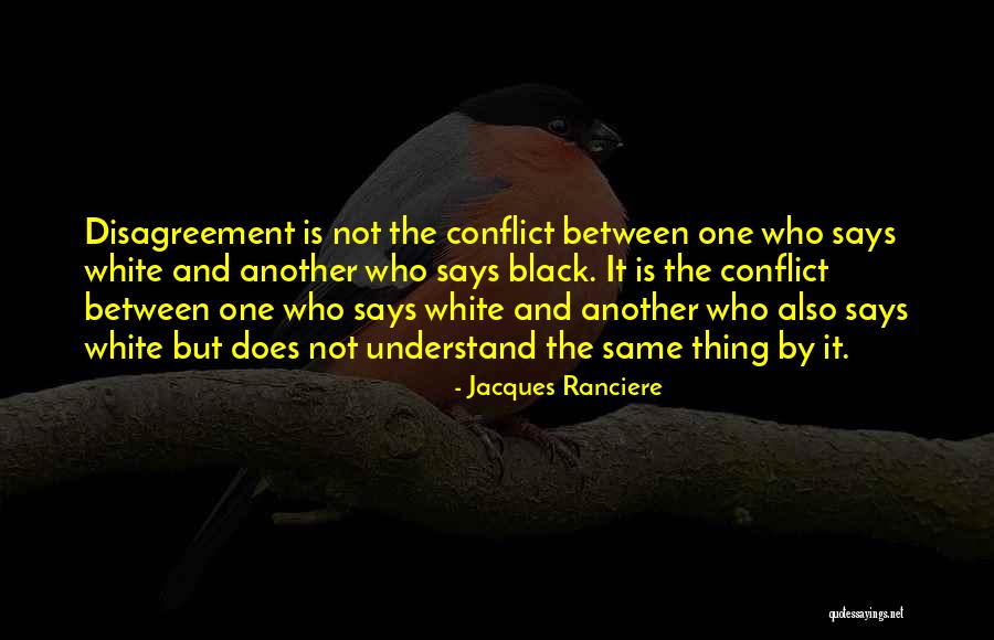 Does Not Understand Quotes By Jacques Ranciere