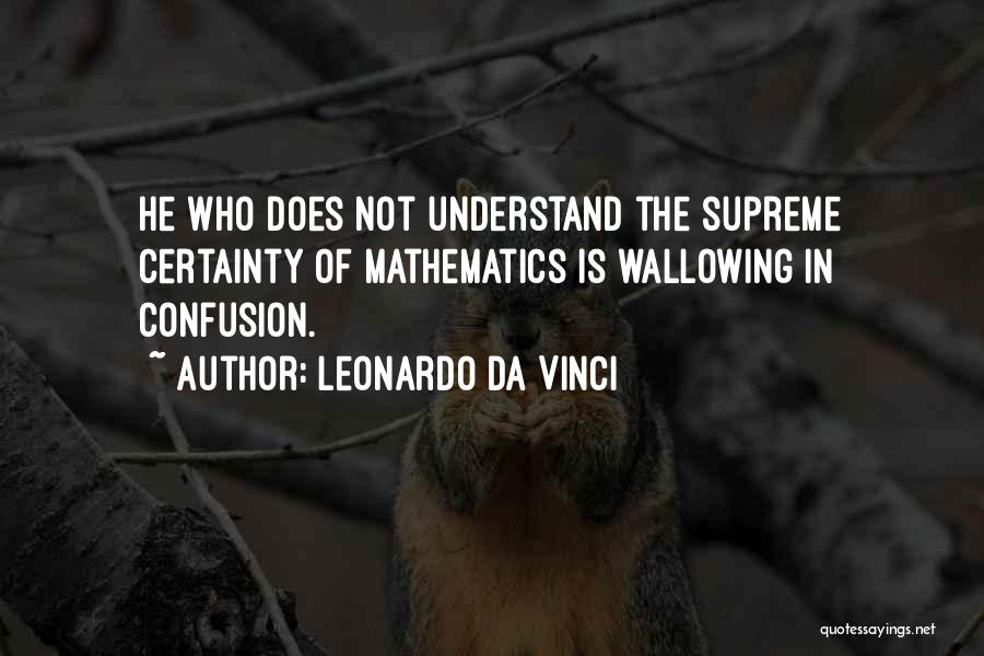 Does Not Understand Quotes By Leonardo Da Vinci
