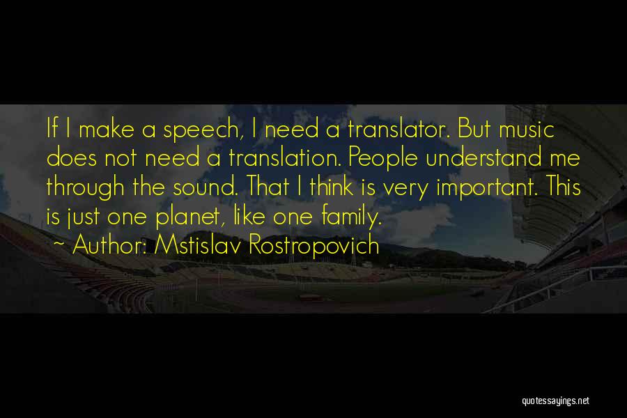 Does Not Understand Quotes By Mstislav Rostropovich