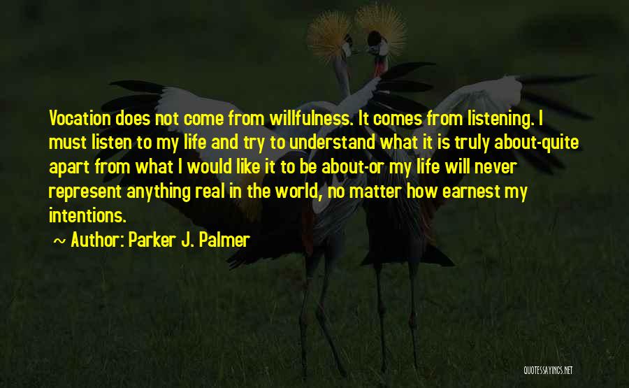 Does Not Understand Quotes By Parker J. Palmer