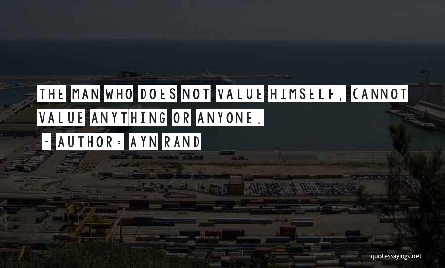 Does Not Value Quotes By Ayn Rand