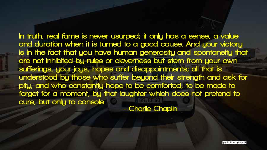 Does Not Value Quotes By Charlie Chaplin