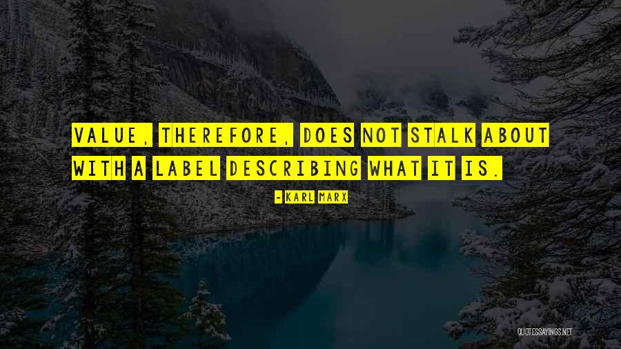 Does Not Value Quotes By Karl Marx Does Not Value Quotes By Karl Marx