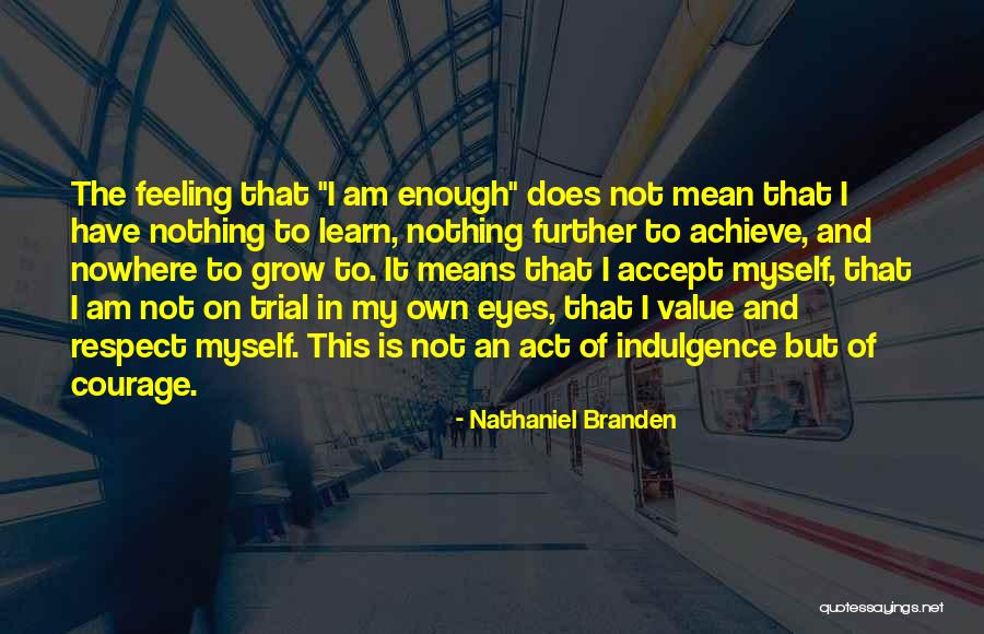 Does Not Value Quotes By Nathaniel Branden