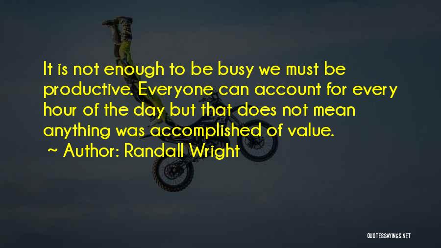 Does Not Value Quotes By Randall Wright