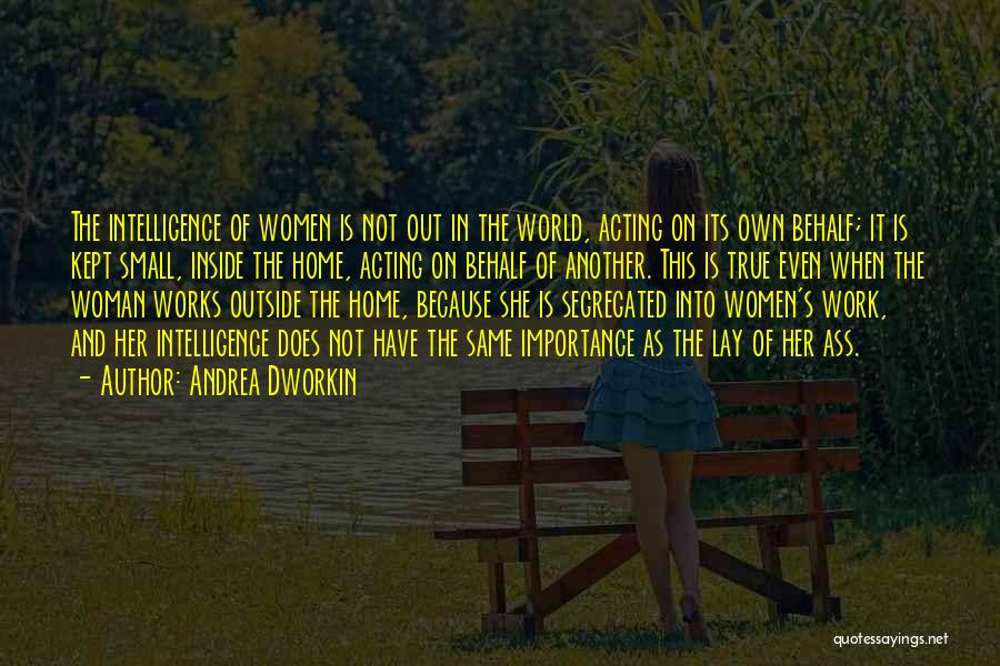 Does Not Work Out Quotes By Andrea Dworkin