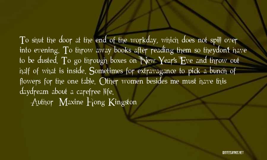 Does Not Work Out Quotes By Maxine Hong Kingston