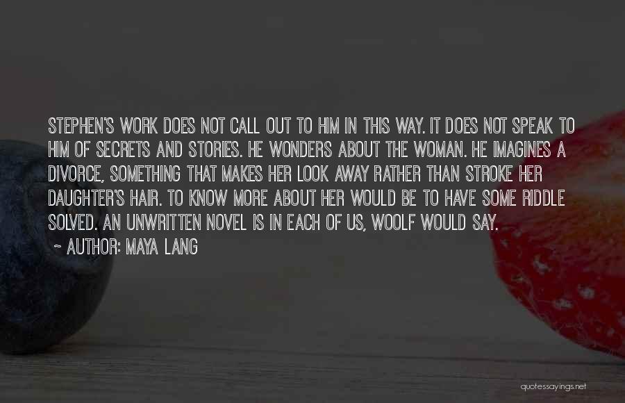 Does Not Work Out Quotes By Maya Lang