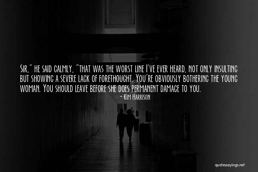 Does Severe Quotes By Kim Harrison Does Severe Quotes By Kim Harrison