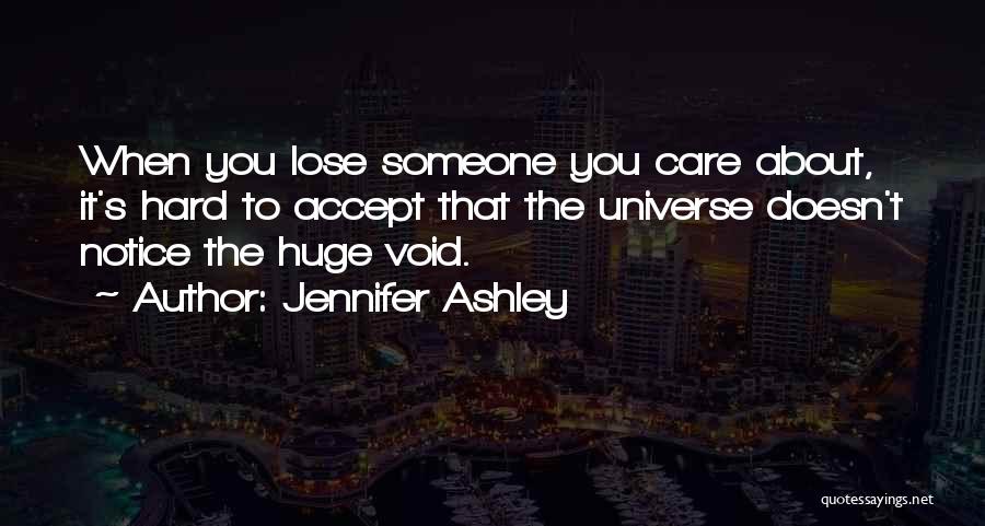 Does She Care About Me Quotes By Jennifer Ashley