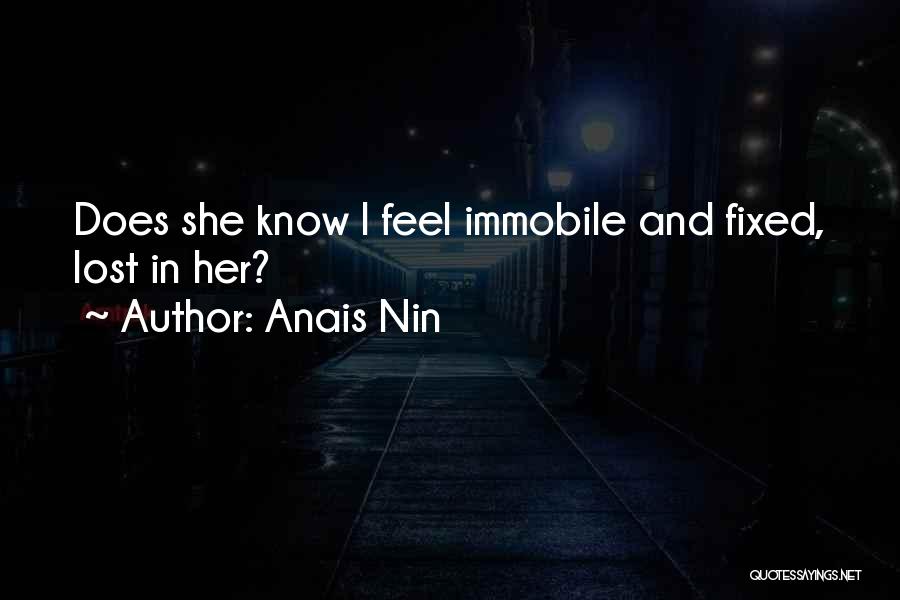 Does She Know I Love Her Quotes By Anais Nin