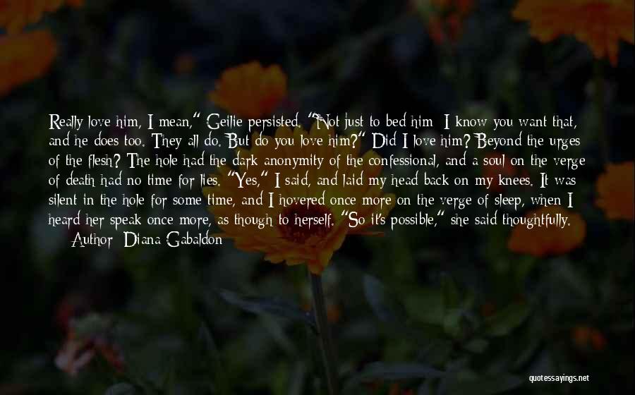 Does She Know I Love Her Quotes By Diana Gabaldon