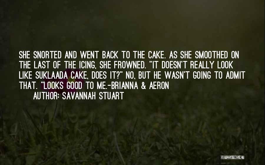 Does She Like Me Quotes By Savannah Stuart