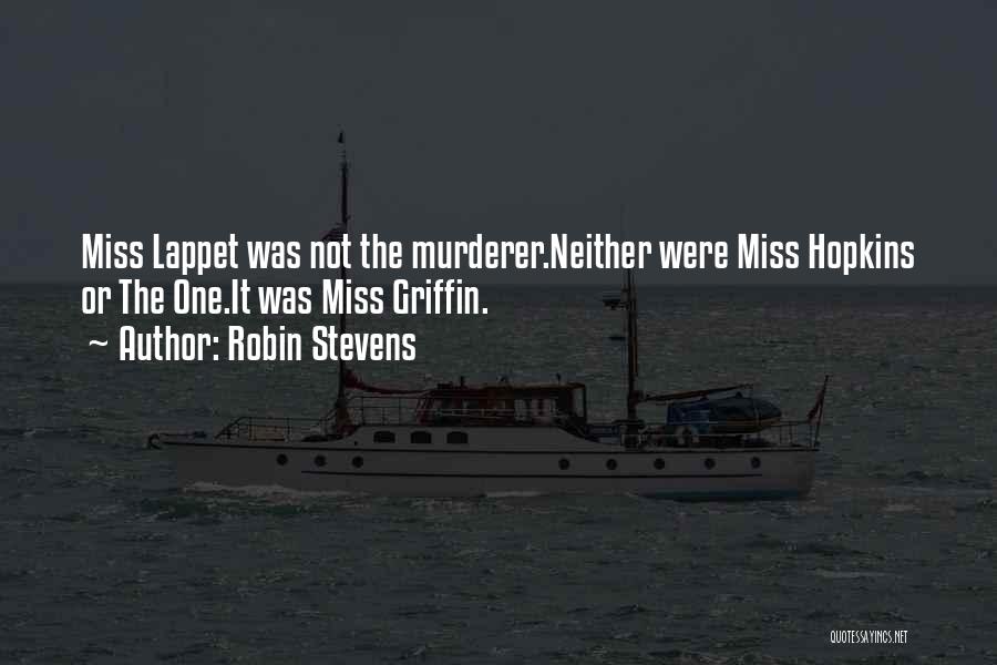 Does She Miss Me Quotes By Robin Stevens