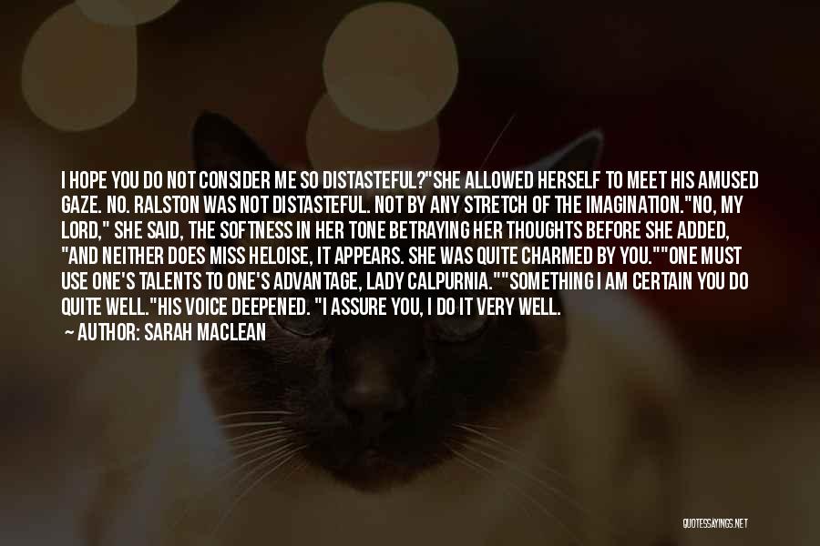 Does She Miss Me Quotes By Sarah MacLean