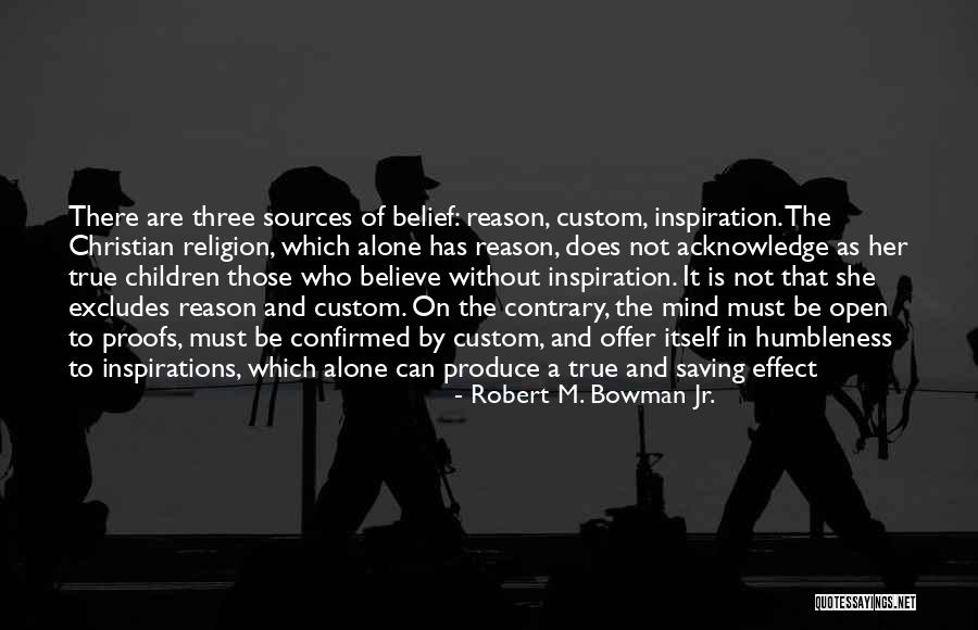 Does She Quotes By Robert M. Bowman Jr. Does She Quotes By Robert M. Bowman Jr.