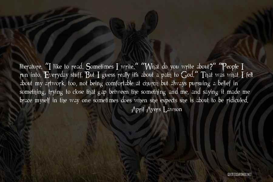 Does She Really Like Me Quotes By April Ayers Lawson Does She Really Like Me Quotes By April Ayers Lawson