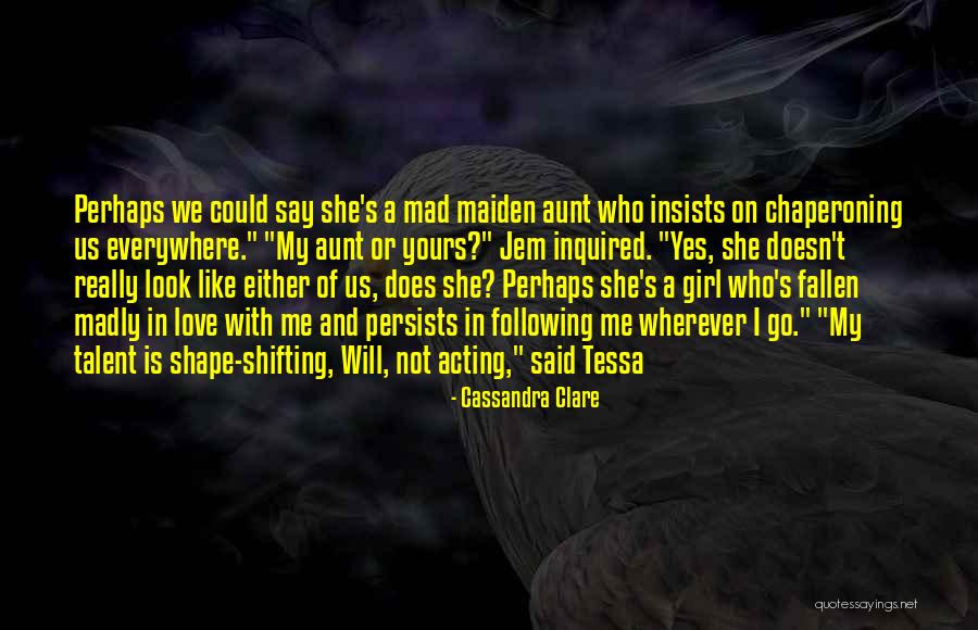 Does She Really Like Me Quotes By Cassandra Clare Does She Really Like Me Quotes By Cassandra Clare