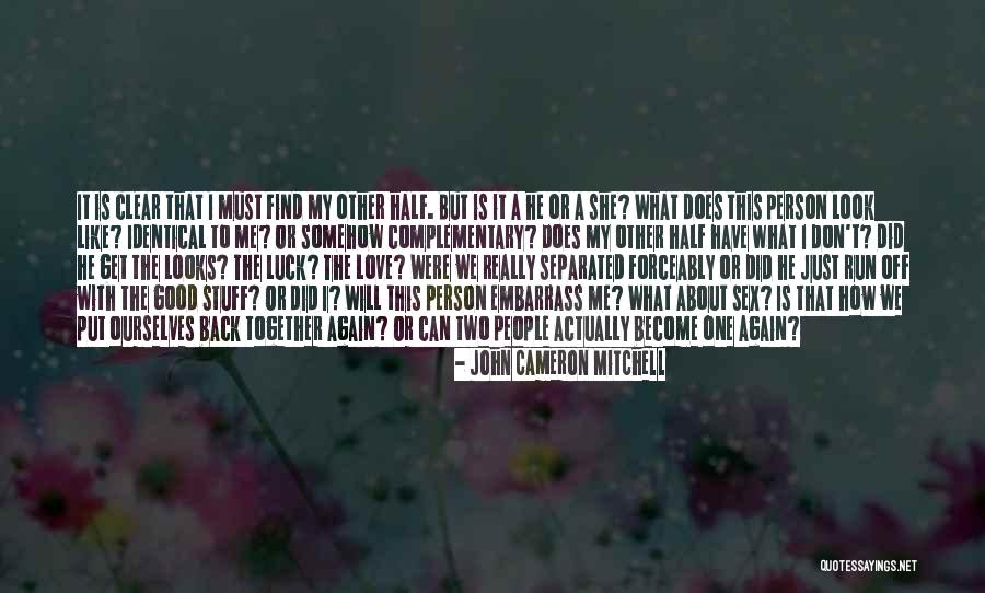 Does She Really Like Me Quotes By John Cameron Mitchell Does She Really Like Me Quotes By John Cameron Mitchell