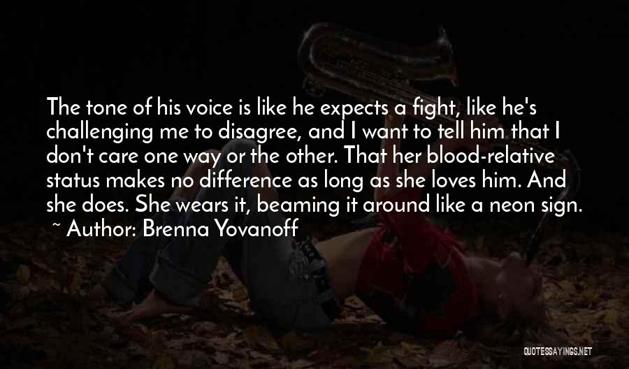 Does She Want Me Quotes By Brenna Yovanoff