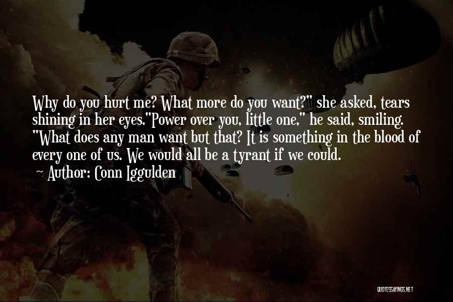 Does She Want Me Quotes By Conn Iggulden