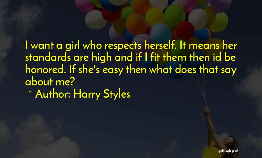 Does She Want Me Quotes By Harry Styles