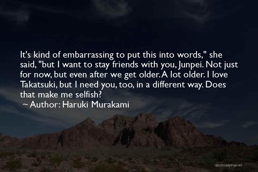 Does She Want Me Quotes By Haruki Murakami