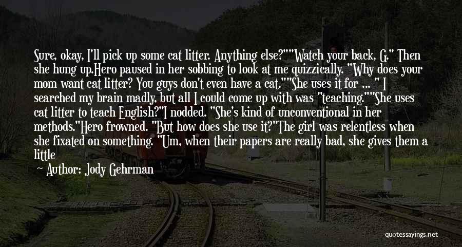 Does She Want Me Quotes By Jody Gehrman