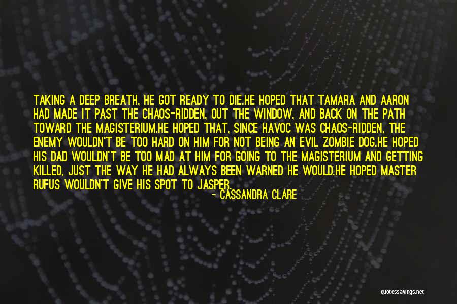 Does The Dog Die Quotes By Cassandra Clare Does The Dog Die Quotes By Cassandra Clare