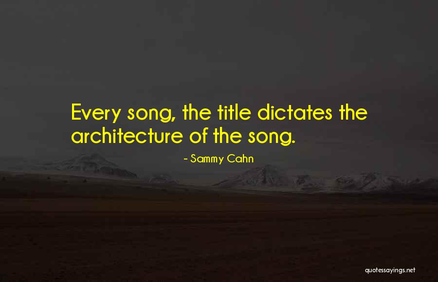 Does The Title Of A Song Go In Quotes By Sammy Cahn Does The Title Of A Song Go In Quotes By Sammy Cahn