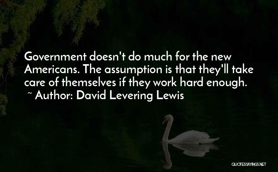 Doesn Care Quotes By David Levering Lewis