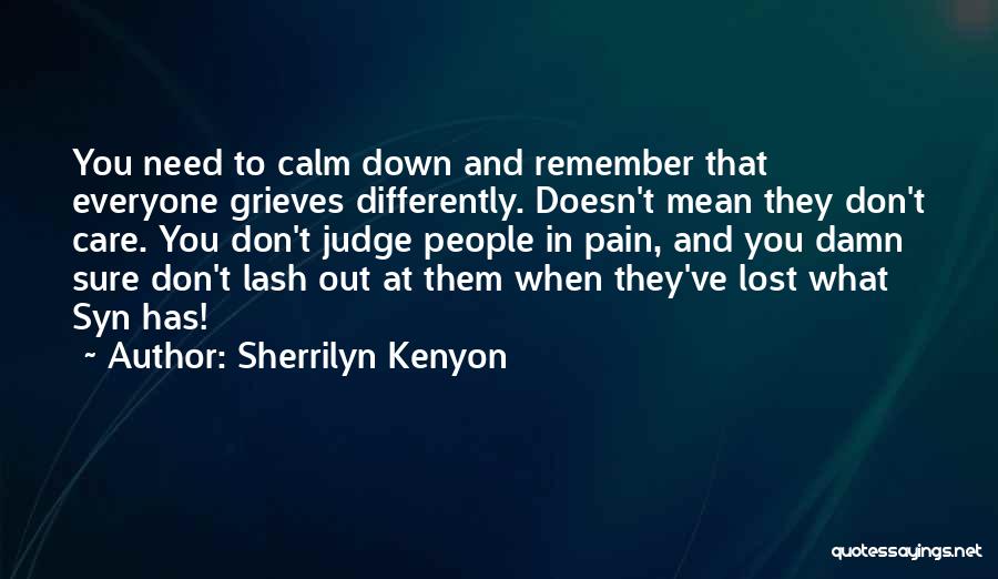 Doesn Care Quotes By Sherrilyn Kenyon