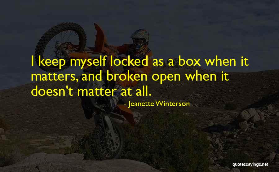 Doesn Matter Quotes By Jeanette Winterson