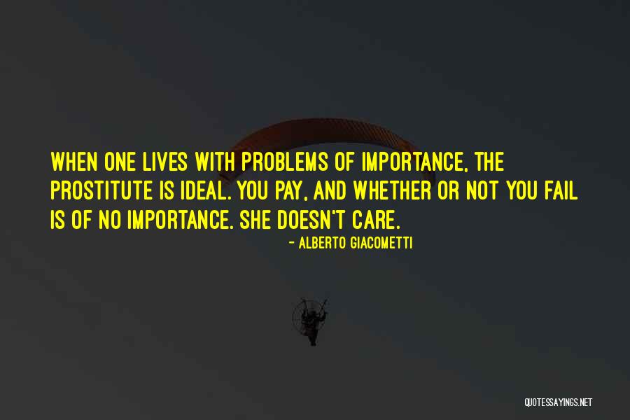 Doesn T Pay Quotes By Alberto Giacometti Doesn T Pay Quotes By Alberto Giacometti
