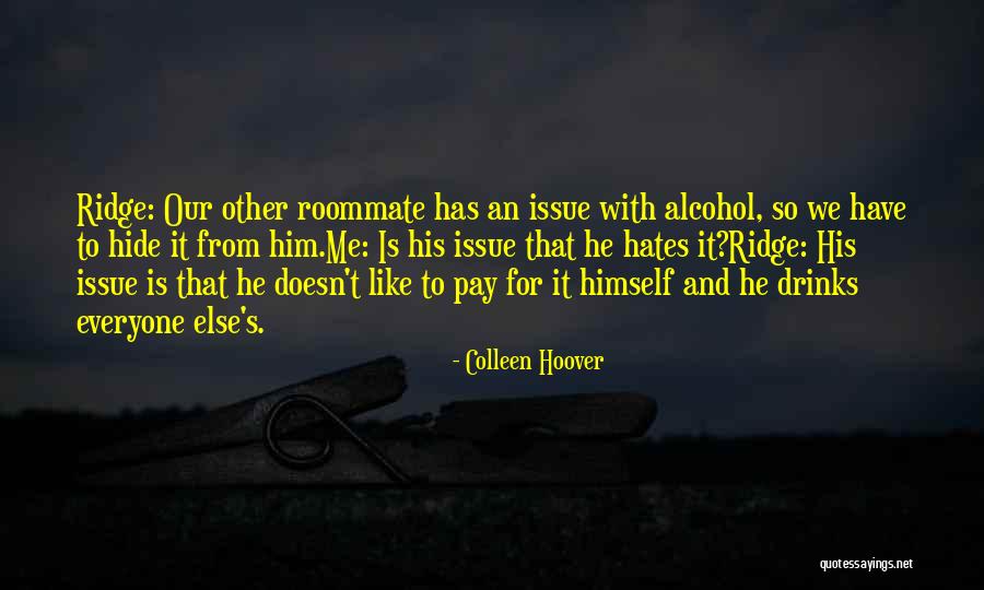 Doesn T Pay Quotes By Colleen Hoover Doesn T Pay Quotes By Colleen Hoover
