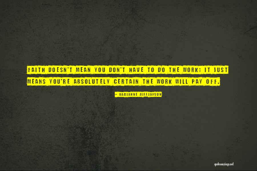 Doesn T Pay Quotes By Marianne Williamson Doesn T Pay Quotes By Marianne Williamson