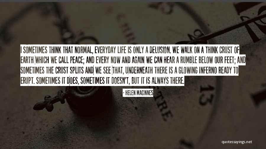 Doesn T Which Quotes By Helen MacInnes Doesn T Which Quotes By Helen MacInnes